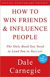 How to Win Friends and Influence People Dale Carnegie