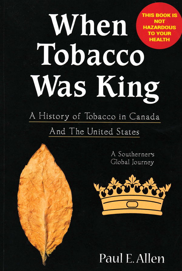 When Tobacco Was King