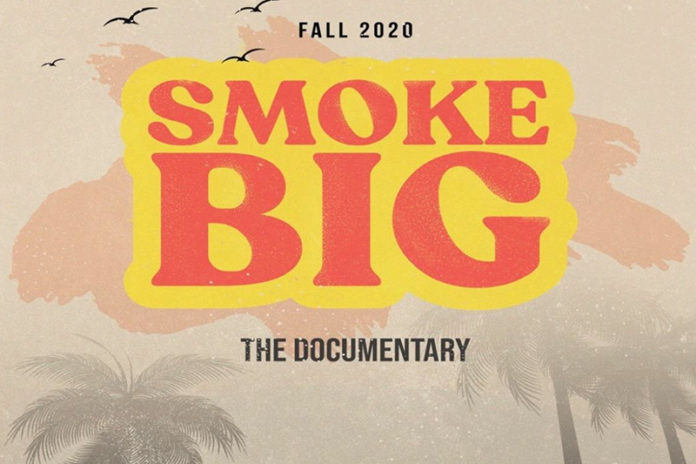 'Smoke Big' Documentary Slated for Fall 2020